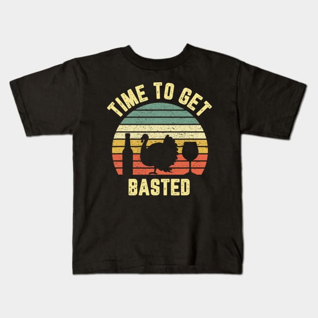 Thanksgiving Retro Turkey Wine Time To Get Basted Kids T-Shirt by WoowyStore